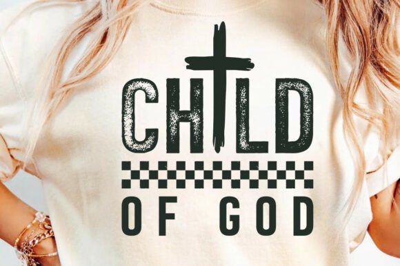Child of God SVG, Jesus SVG, Proverbs PNG Graphics for T-Shirt Designs