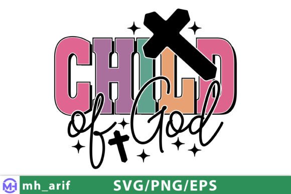Child of God SVG PNG: Faith-Filled Graphics for T-Shirt Designs & Branding