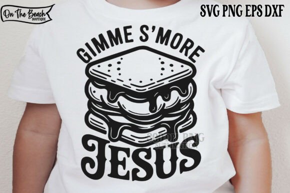 Gimme S More Jesus SVG PNG Trendy Christ: A Fresh Graphic for Faith-Focused T-Shirt Designs