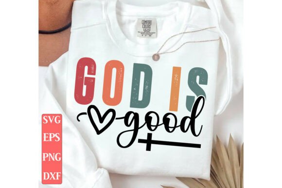 God Is Good SVG PNG: A Christian Graphic for T-Shirt Designs and Blog Visuals