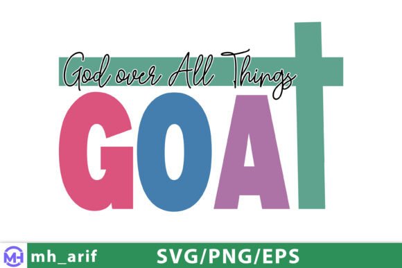 God over All Things SVG, GOAT Christian