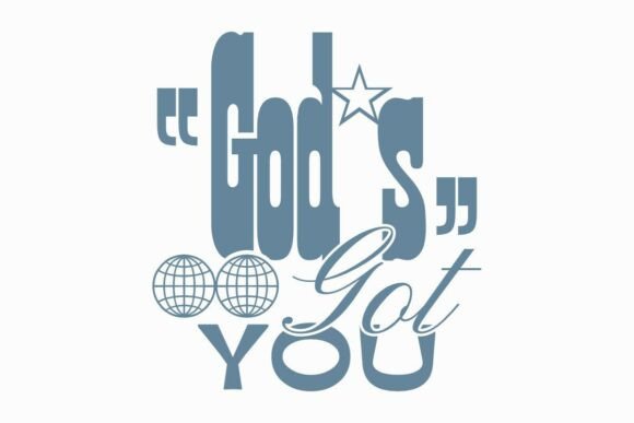 Gods Got You T-shirt Christian Quotes: A Fresh Graphic for Faith-Focused Blogging and Content Design