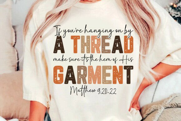 Hem of His Garment PNG for Christian T-Shirt Designs & Crafting