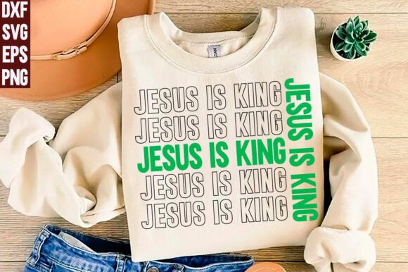 Jesus is King SVG PNG, Christian Graphics for T-Shirt Designs