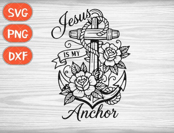 Jesus is My Anchor SVG & Faith PNG: A Brand Designer’s Review for T-Shirt Graphics