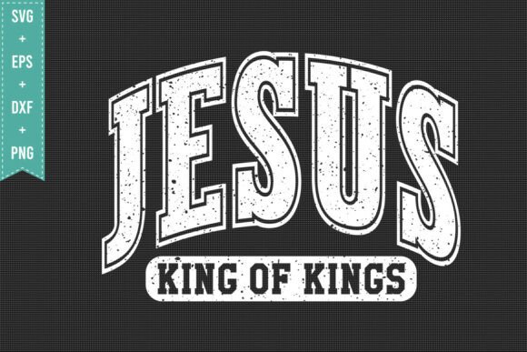 JESUS KING of KINGS SVG PNG