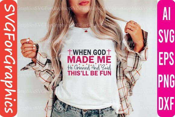 When God Made Me SVG: Christian Graphics for T-Shirt Designs & Craft Projects