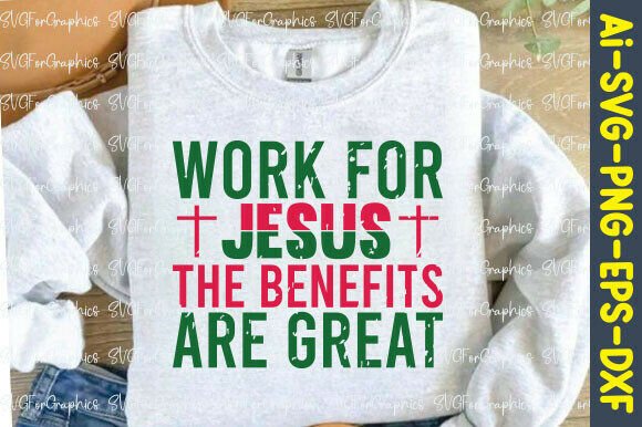 Work for Jesus SVG: Faith-Inspired Graphics for T-Shirt Designs & Craft Projects